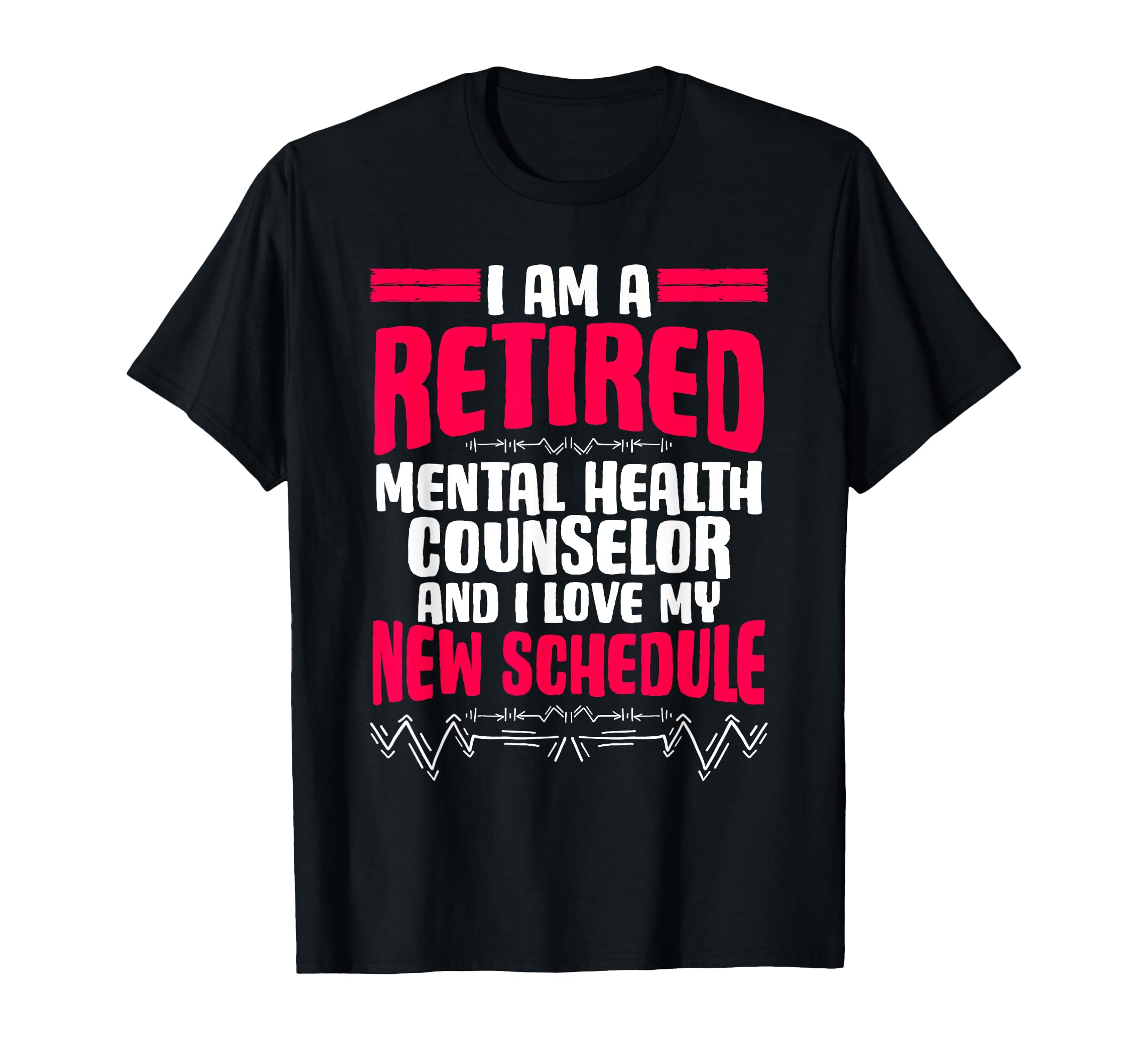 Retirement Im Retired Mental Health T-Shirt - Aesthetic Graphic Men Women - T-Shirt, Sweatshirt, Hoodie