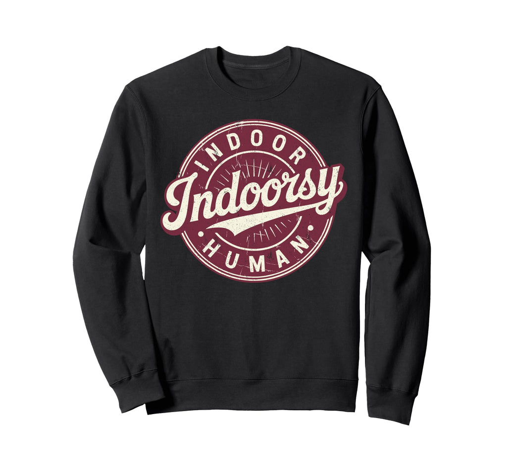 Homebody Indoor Human Antisocial Sweatshirt - Novelty Apparel for Adults - T-Shirt, Sweatshirt, Hoodie