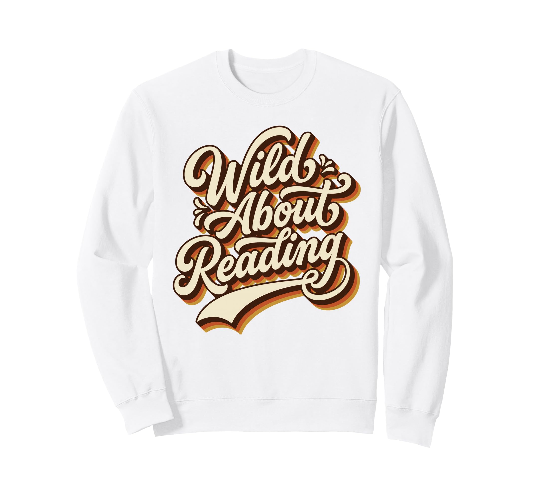 Wild About Reading 70S Sweatshirt - Casual Everyday Wear for Adults - T-Shirt, Sweatshirt, Hoodie