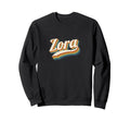 Zora Personalized Name Zora Sweatshirt - Streetwear Style for Adults - T-Shirt, Sweatshirt, Hoodie