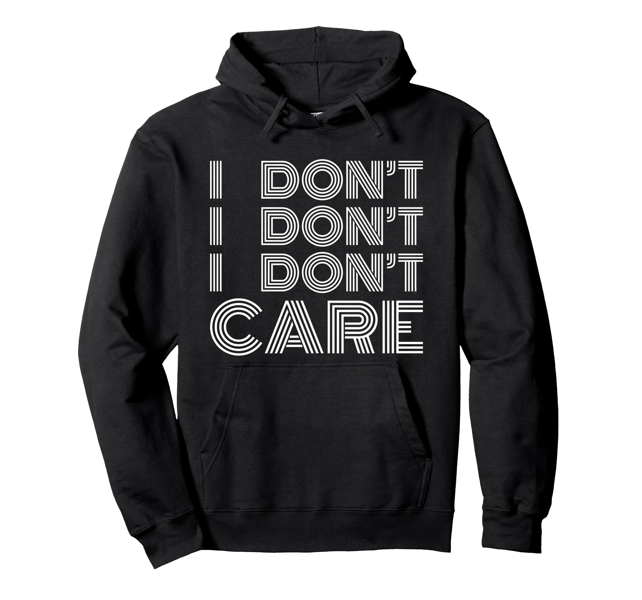 I Dont Care Fun Fact Sarcastic Hoodie - Fun Novelty Design Unisex - T-Shirt, Sweatshirt, Hoodie