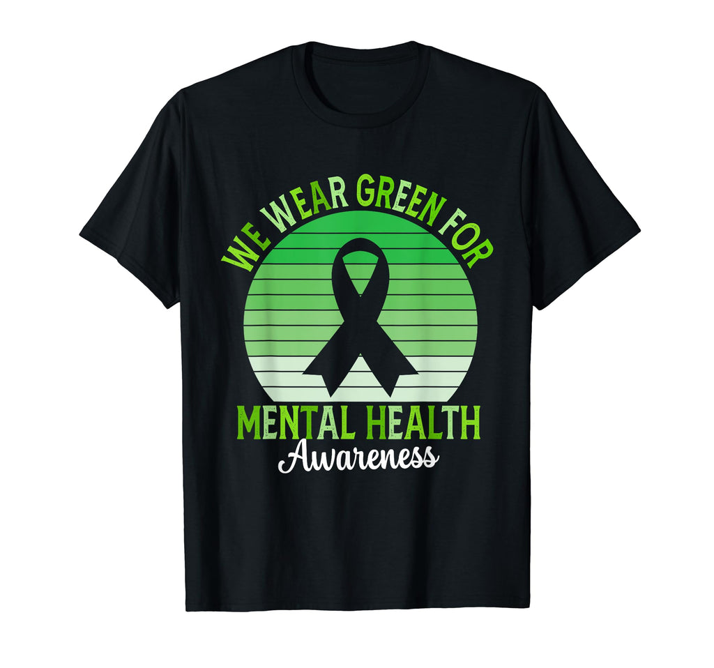 We Wear Green Mental Health Awareness T-Shirt - Unique Graphic Men Women - T-Shirt, Sweatshirt, Hoodie