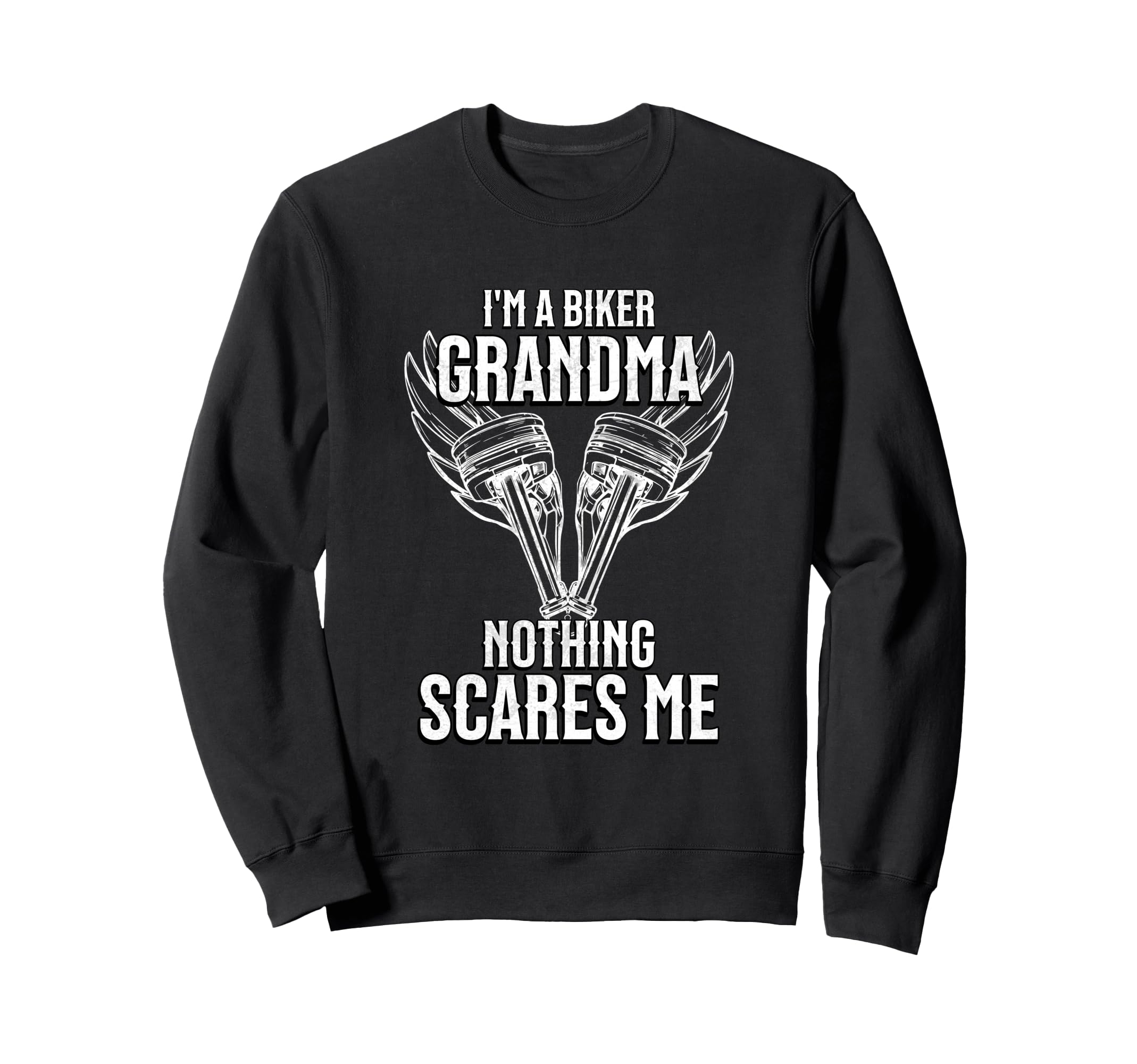 Biker Grandma Nothing Scares Me Sweatshirt - Graphic Print for Adults - T-Shirt, Sweatshirt, Hoodie