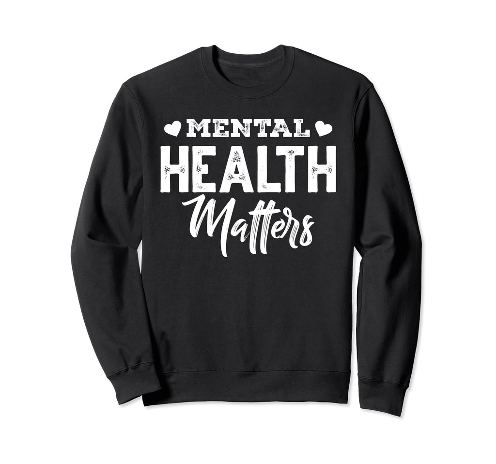 Mental Health Awareness Mental Sweatshirt - Graphic Print for Adults - T-Shirt, Sweatshirt, Hoodie