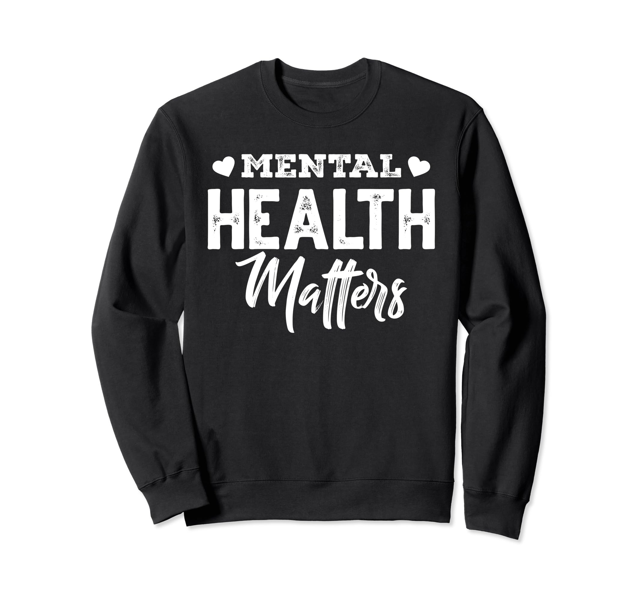 Mental Health Awareness Mental Sweatshirt - Graphic Print for Adults - T-Shirt, Sweatshirt, Hoodie