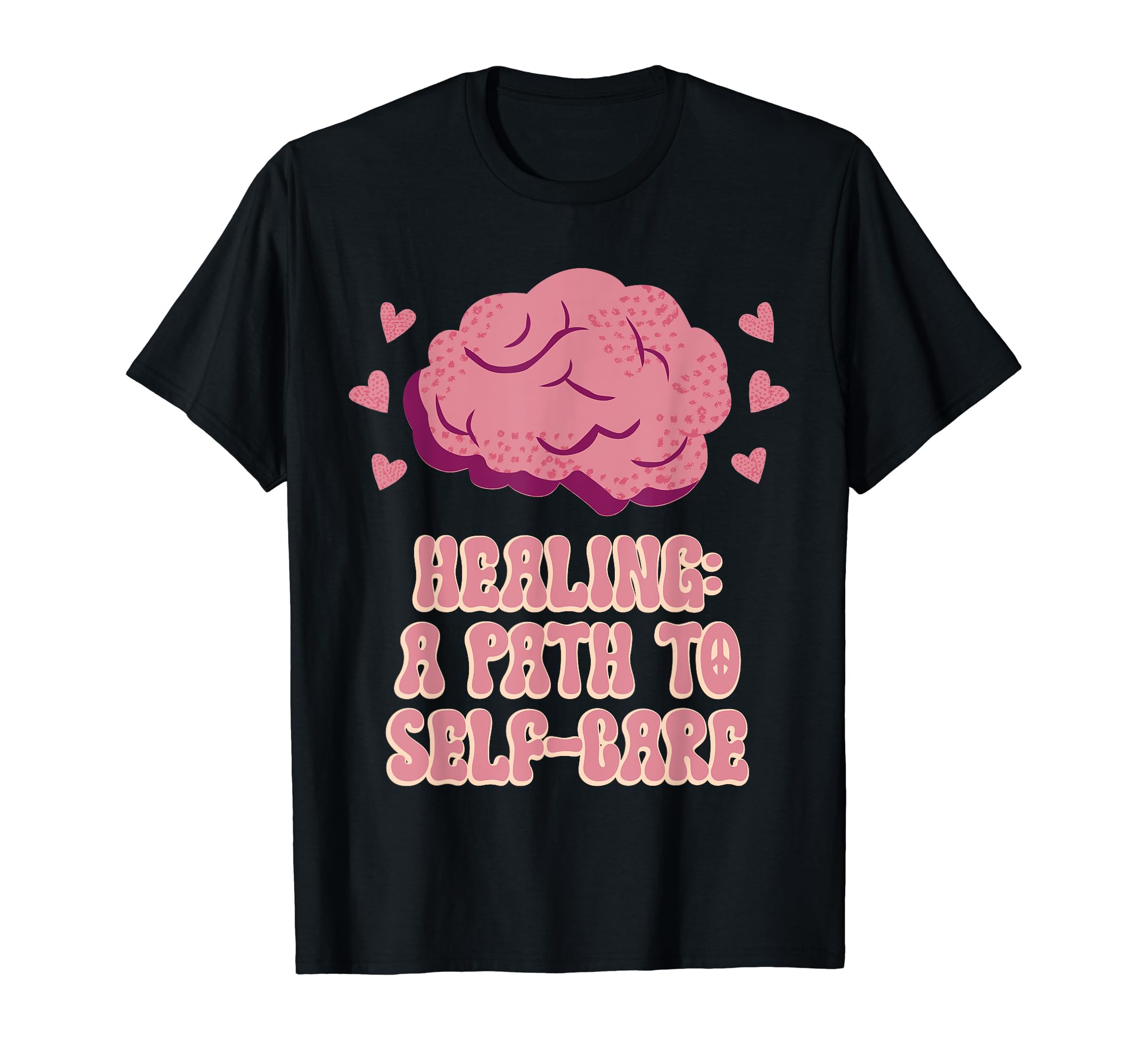 Healing Path To Self Care Mental T-Shirt - Streetwear Style Men Women - T-Shirt, Sweatshirt, Hoodie