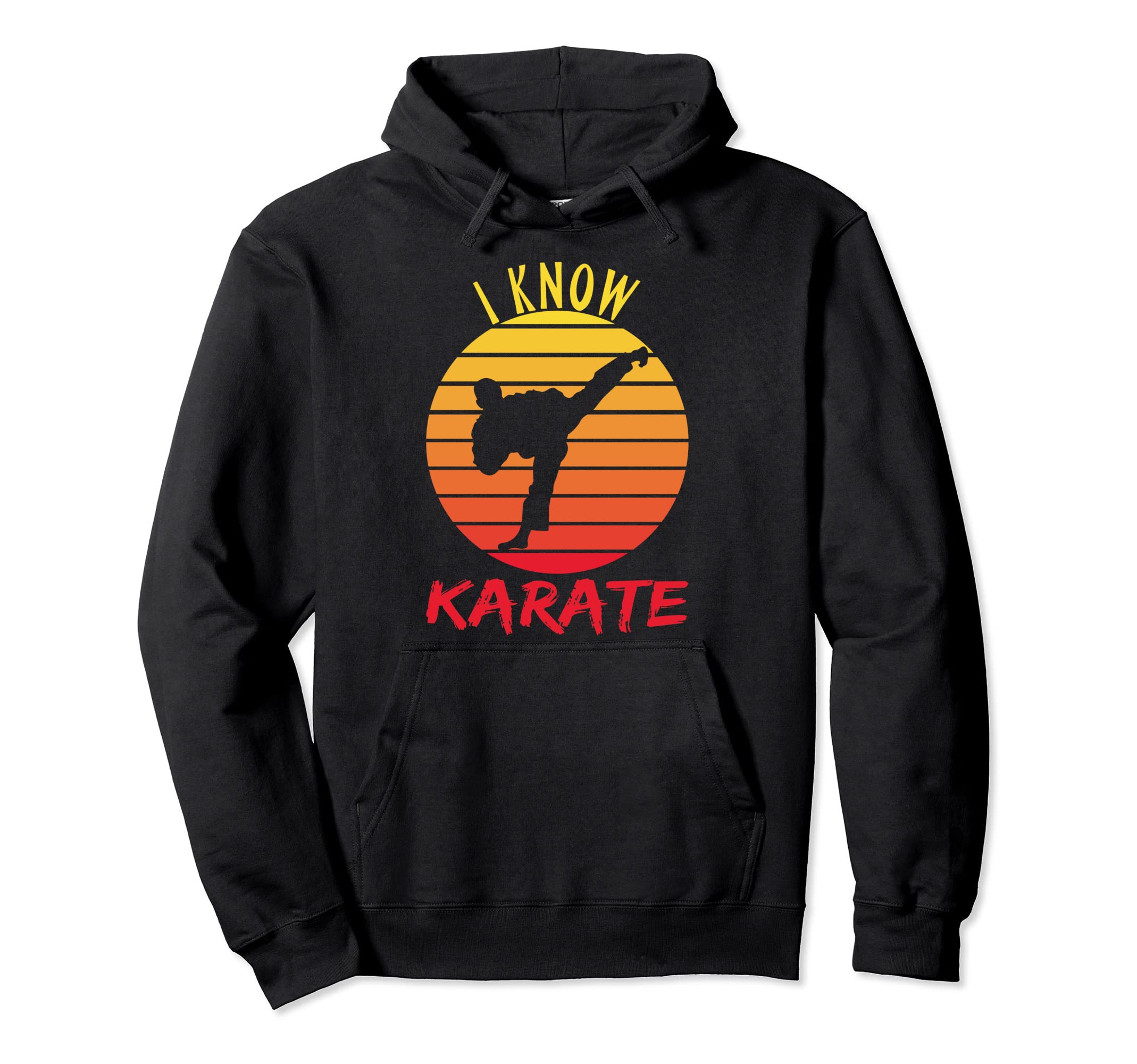 I Know Karate Funny Karate Sunset Hoodie - Custom Art Print for Adults - T-Shirt, Sweatshirt, Hoodie