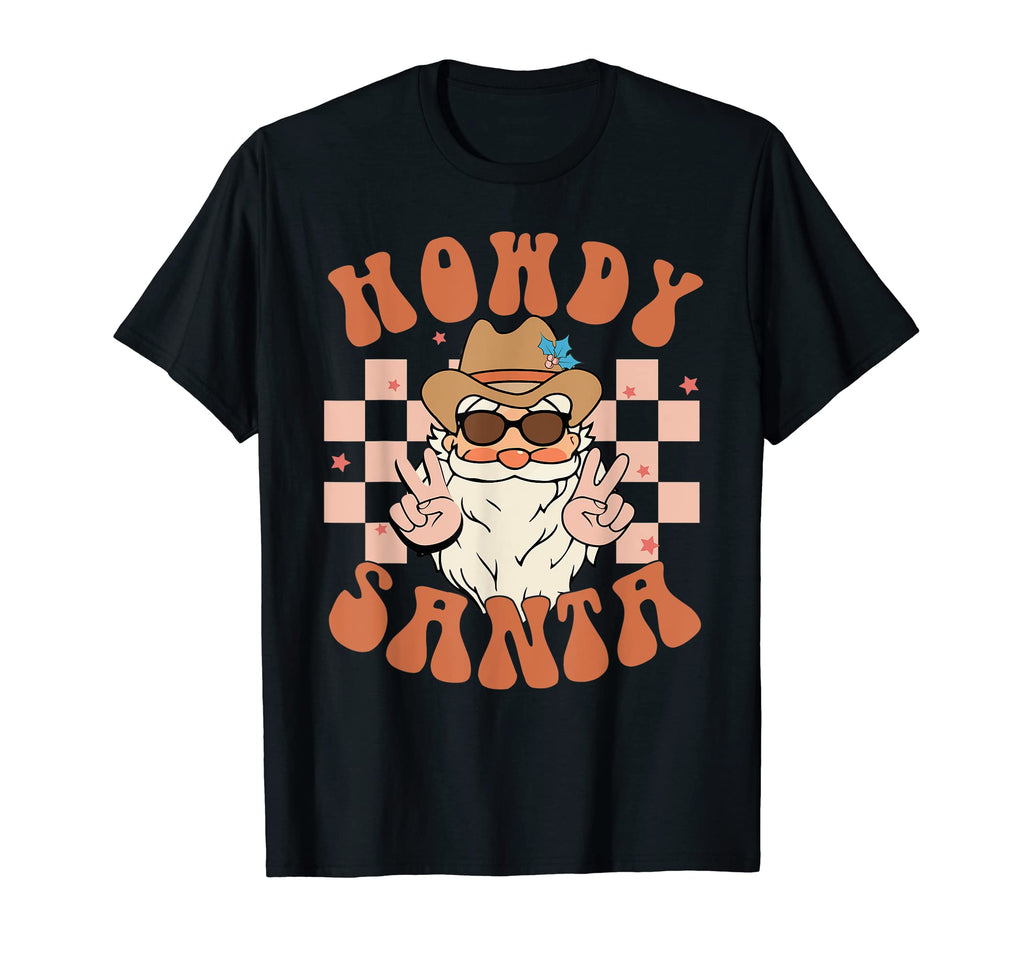 Howdy Santa Western Cowboy Cowgirl T-Shirt - Trendy Graphic Unisex - T-Shirt, Sweatshirt, Hoodie
