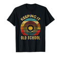 Vinyl Keeping It Old School T-Shirt - Casual Everyday Wear Unisex - T-Shirt, Sweatshirt, Hoodie