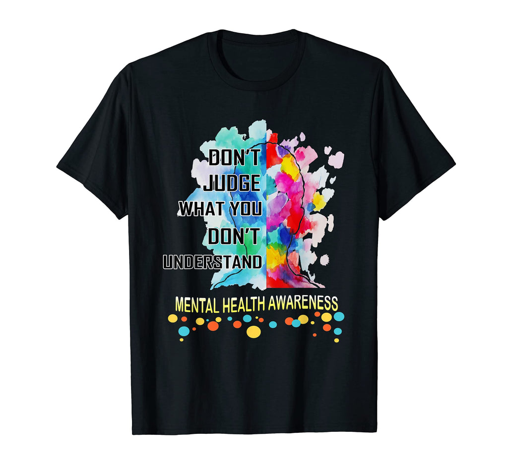 Dont Judge What You Dont T-Shirt - Casual Everyday Wear for Adults - T-Shirt, Sweatshirt, Hoodie