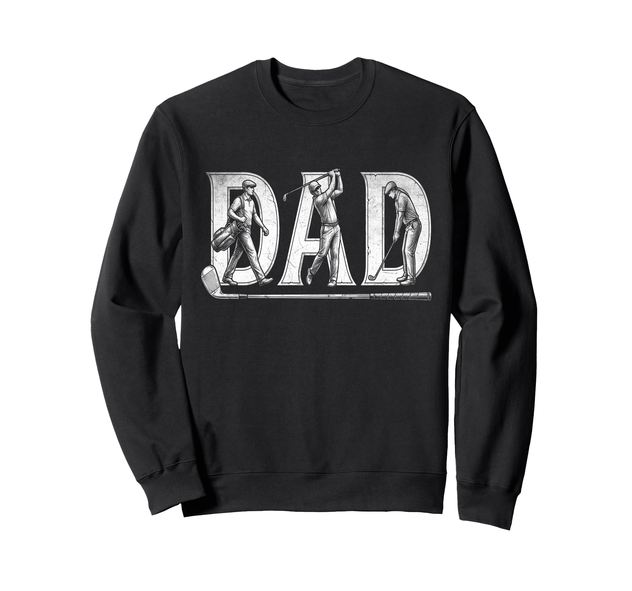 Golf Dad Fathers Day Golfer Father Sweatshirt - Fun Novelty Design Unisex - T-Shirt, Sweatshirt, Hoodie