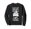 Mental Health Therapy Funny Mental Sweatshirt - Minimalist Print Unisex - T-Shirt, Sweatshirt, Hoodie