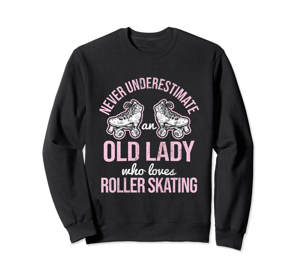 Old Lady Loves Roller Derby Roller Sweatshirt - Fun Novelty Design Unisex - T-Shirt, Sweatshirt, Hoodie