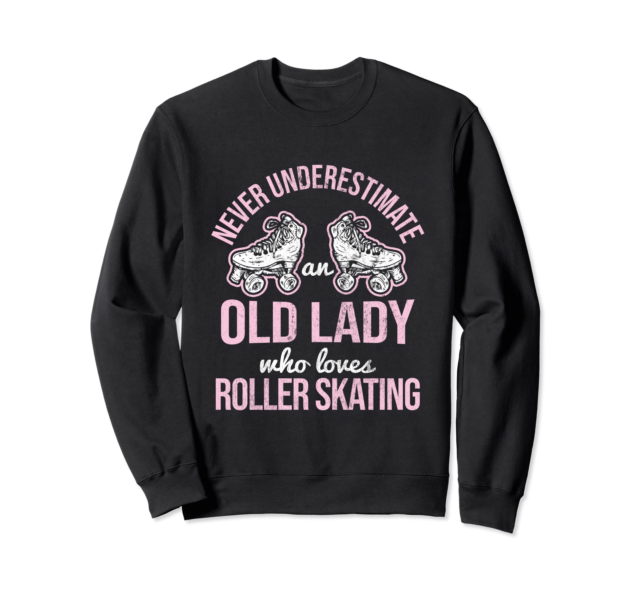 Old Lady Loves Roller Derby Roller Sweatshirt - Fun Novelty Design Unisex - T-Shirt, Sweatshirt, Hoodie