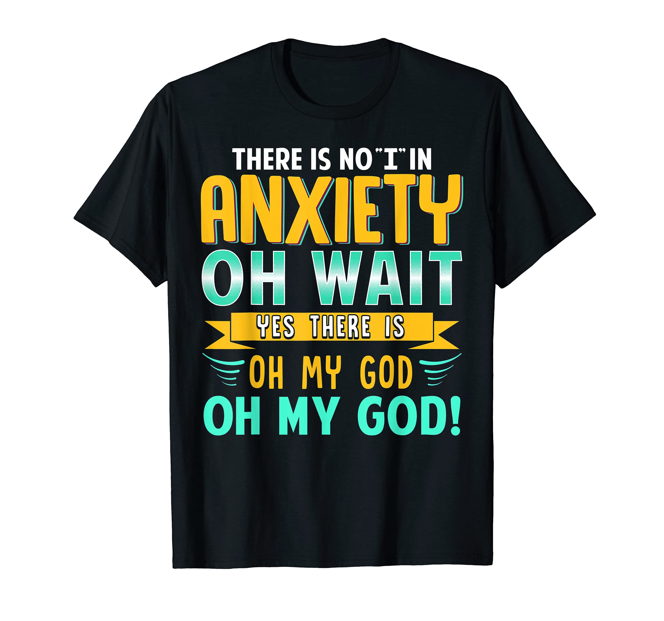 Anxious Overthinkers Mental Panic Attack T-Shirt - Graphic Print Men Women - T-Shirt, Sweatshirt, Hoodie