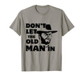 Dont Let Old Wearing Cowboy Hat T-Shirt - Novelty Apparel for Adults - T-Shirt, Sweatshirt, Hoodie