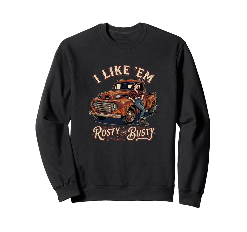 Rusty Old Truck Pin Up Cartoon Sweatshirt - Novelty Apparel for Adults - T-Shirt, Sweatshirt, Hoodie