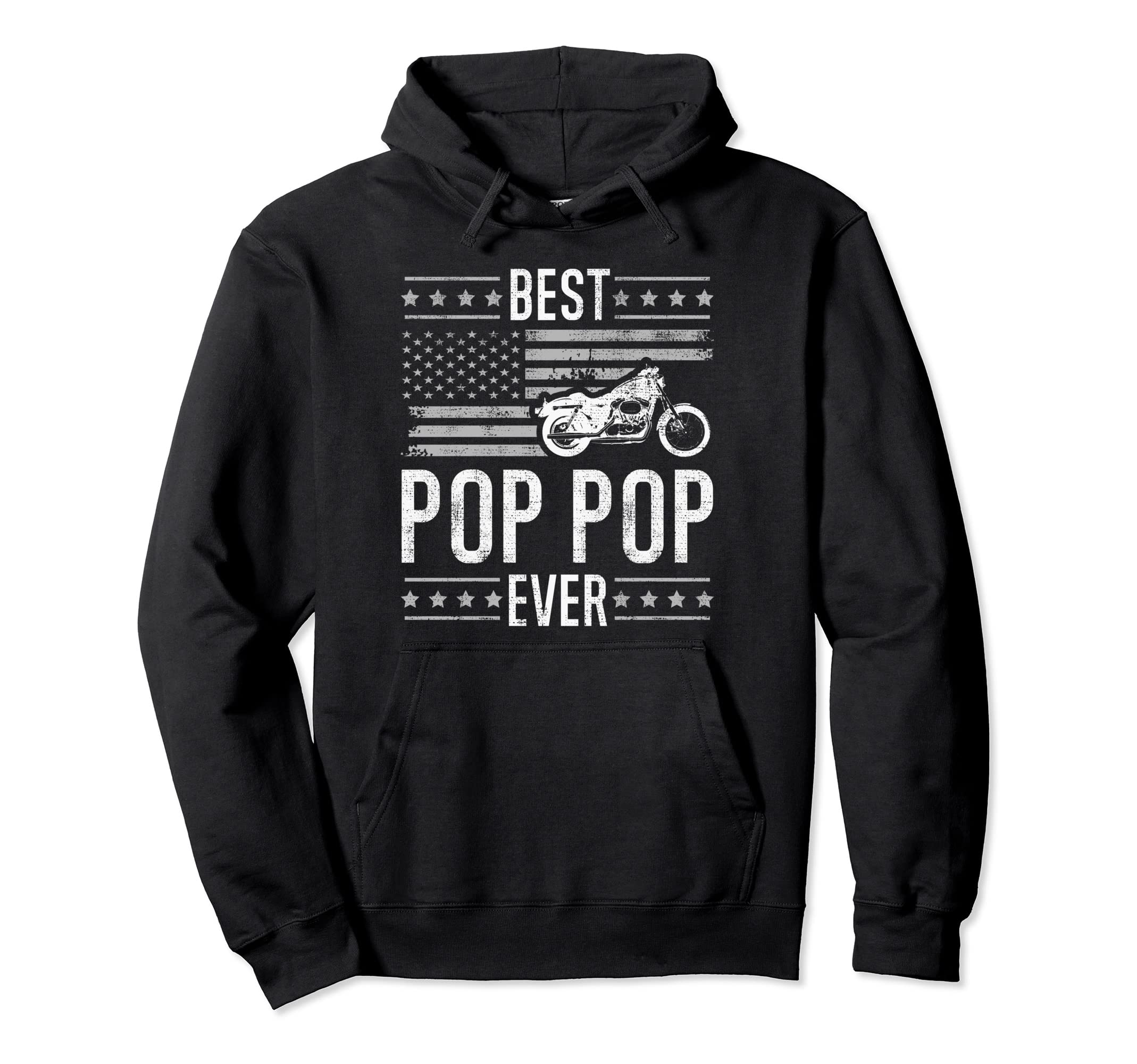 Best Pop Pop Ever Motorcycle American Flag Hoodie - Novelty Apparel Unisex - T-Shirt, Sweatshirt, Hoodie