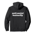 Anti Social Butterfly Hoodie - Fun Novelty Design for Adults - T-Shirt, Sweatshirt, Hoodie