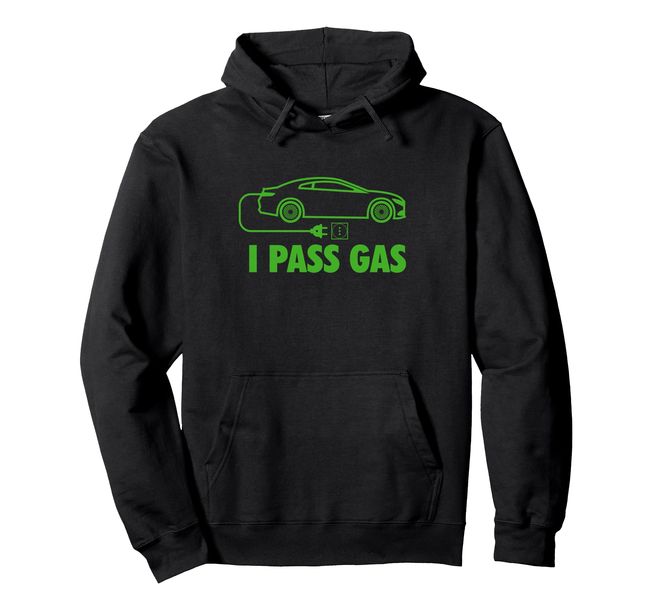 I Pass Gas Electric Car Ev Owner Zero Hoodie - Fun Novelty Design Unisex - T-Shirt, Sweatshirt, Hoodie