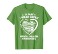 May We Wear Green Mental Health T-Shirt - Unique Graphic for Adults - T-Shirt, Sweatshirt, Hoodie