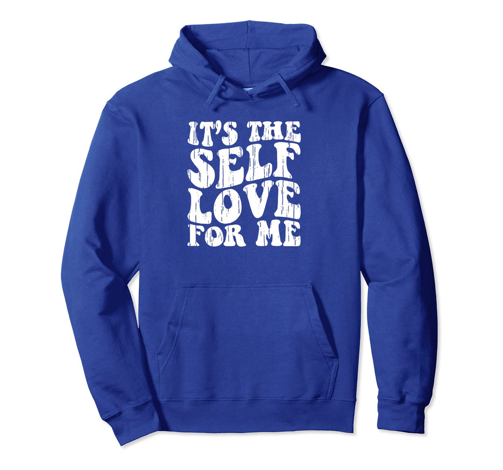 Motivational Self Love Care New Hoodie - Novelty Apparel for Adults - T-Shirt, Sweatshirt, Hoodie