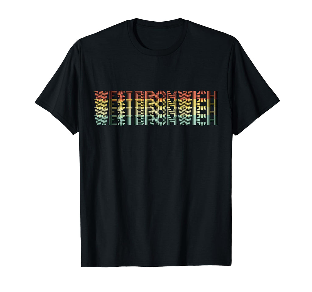 West Bromwich Home City Hometown T-Shirt - Novelty Apparel Unisex - T-Shirt, Sweatshirt, Hoodie