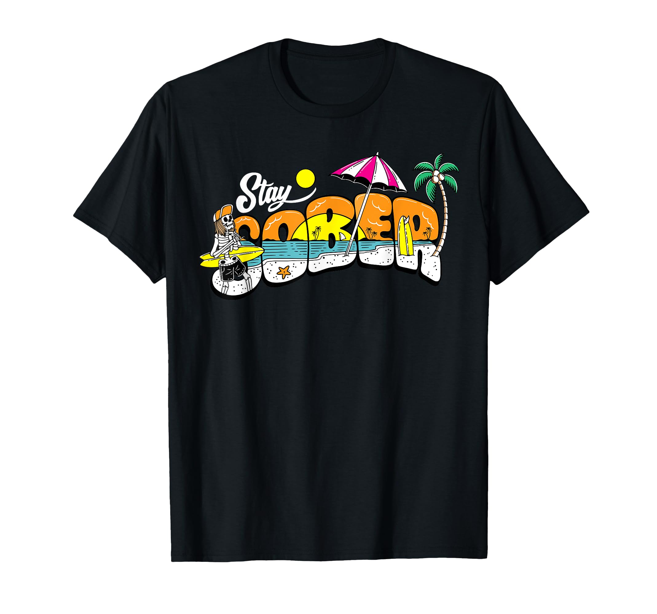 Stay Sober Aa Na Recovery 12 Steps Self T-Shirt - Trendy Graphic Unisex - T-Shirt, Sweatshirt, Hoodie