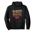 Funny Self Care She Said No Because She Hoodie - Unique Graphic Unisex - T-Shirt, Sweatshirt, Hoodie