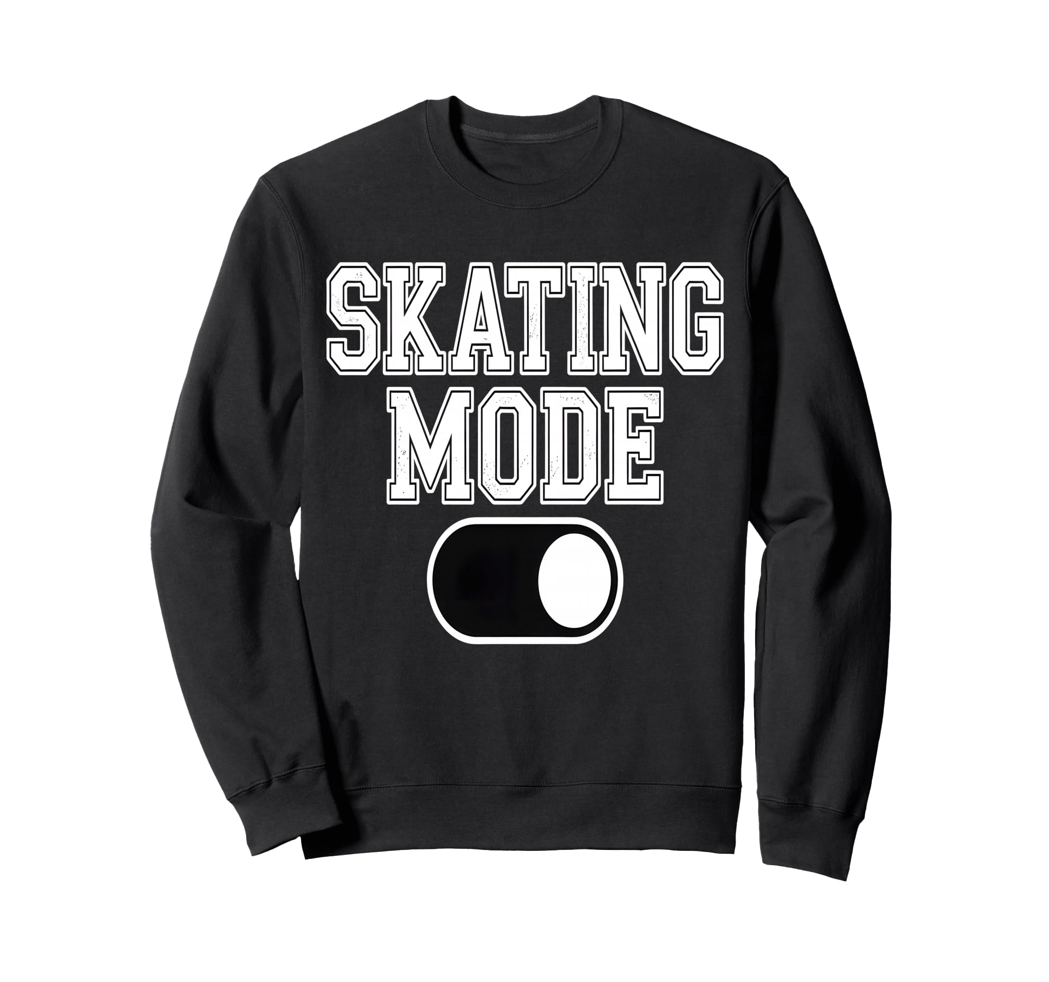 Skating Mode Activated Funny Roller Sweatshirt - Minimalist Print Unisex - T-Shirt, Sweatshirt, Hoodie