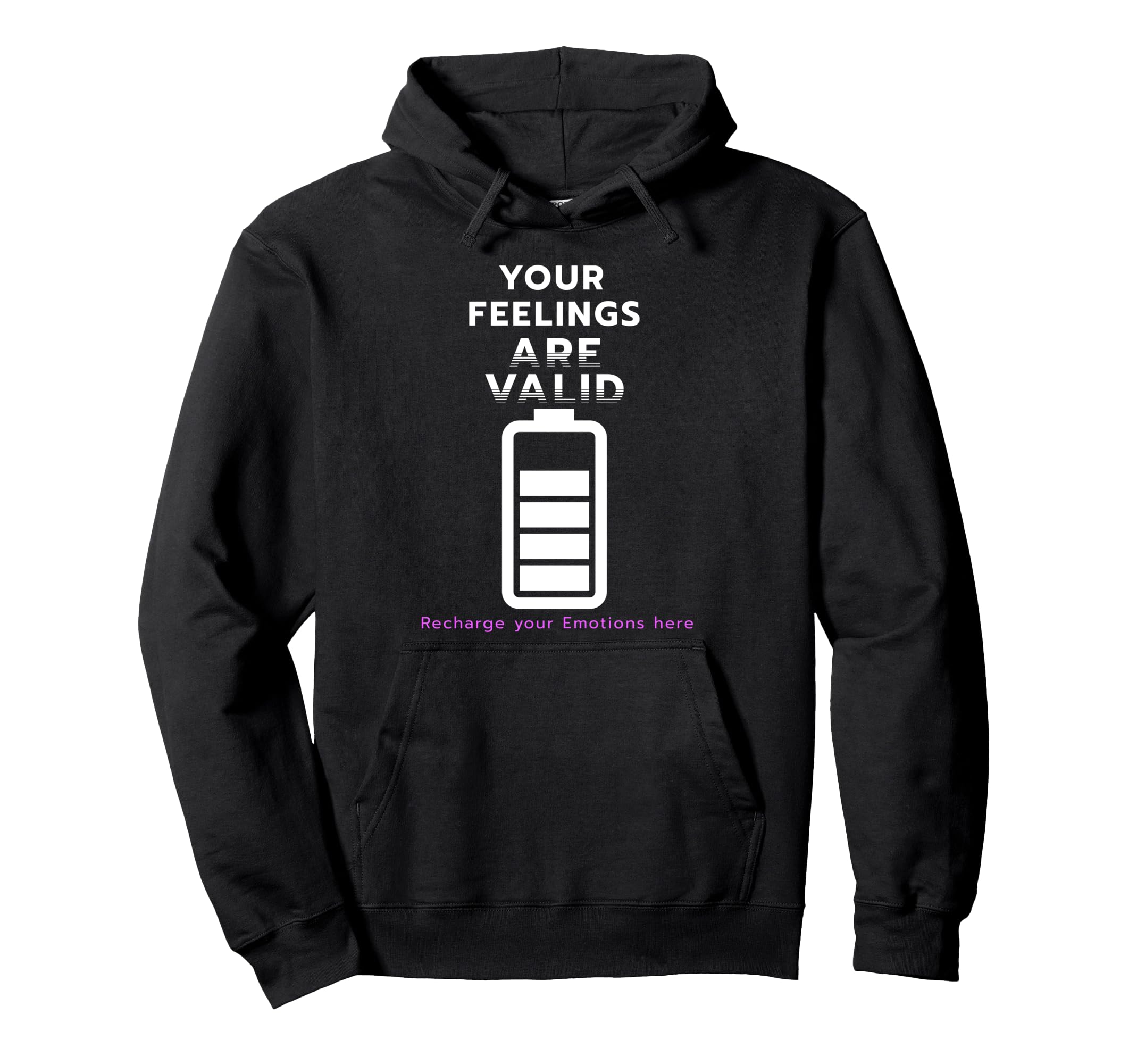 Your Feelings Are Valid Mental Health Hoodie - Streetwear Style Men Women - T-Shirt, Sweatshirt, Hoodie