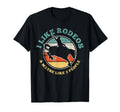 Rodeo Cowboy Funny Gift T-Shirt - Novelty Apparel Unisex - T-Shirt, Sweatshirt, Hoodie