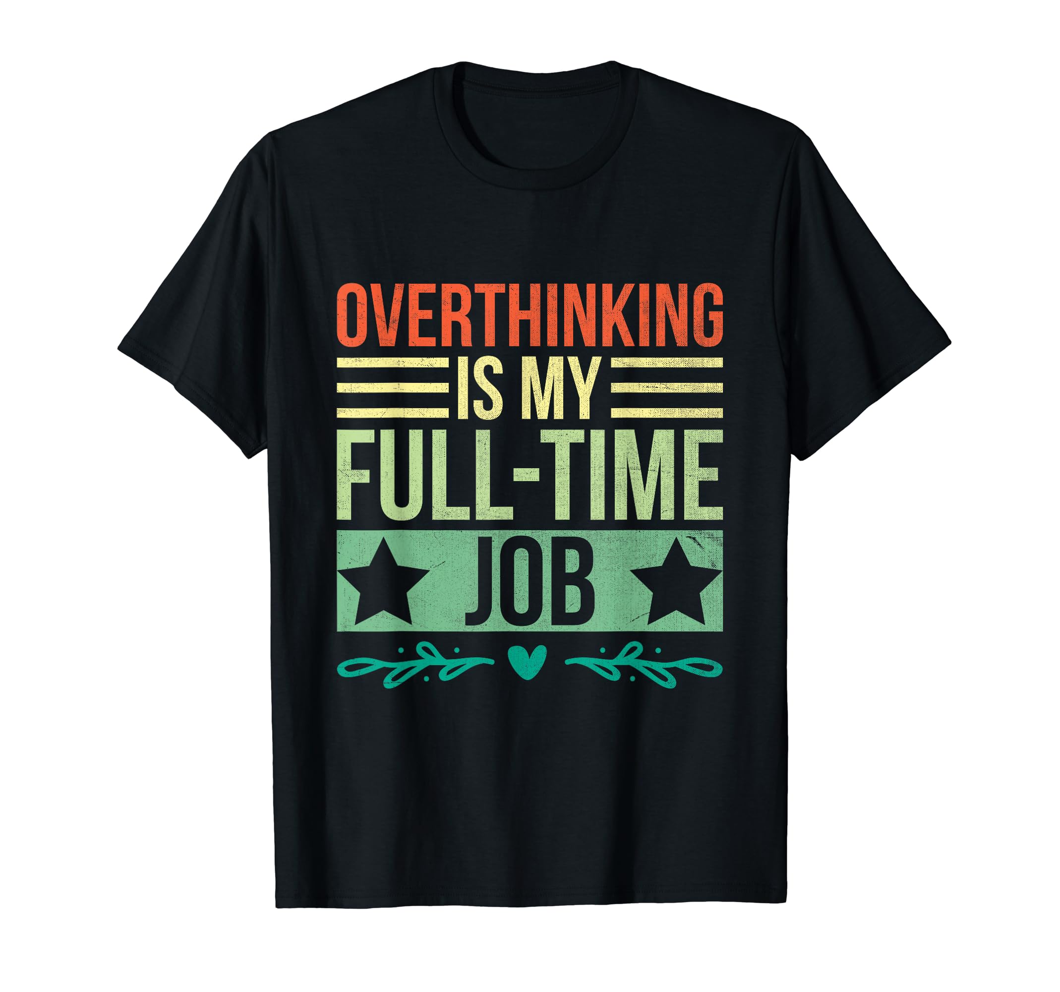 Overthinking Overthinker Funny T-Shirt - Aesthetic Graphic Men Women - T-Shirt, Sweatshirt, Hoodie