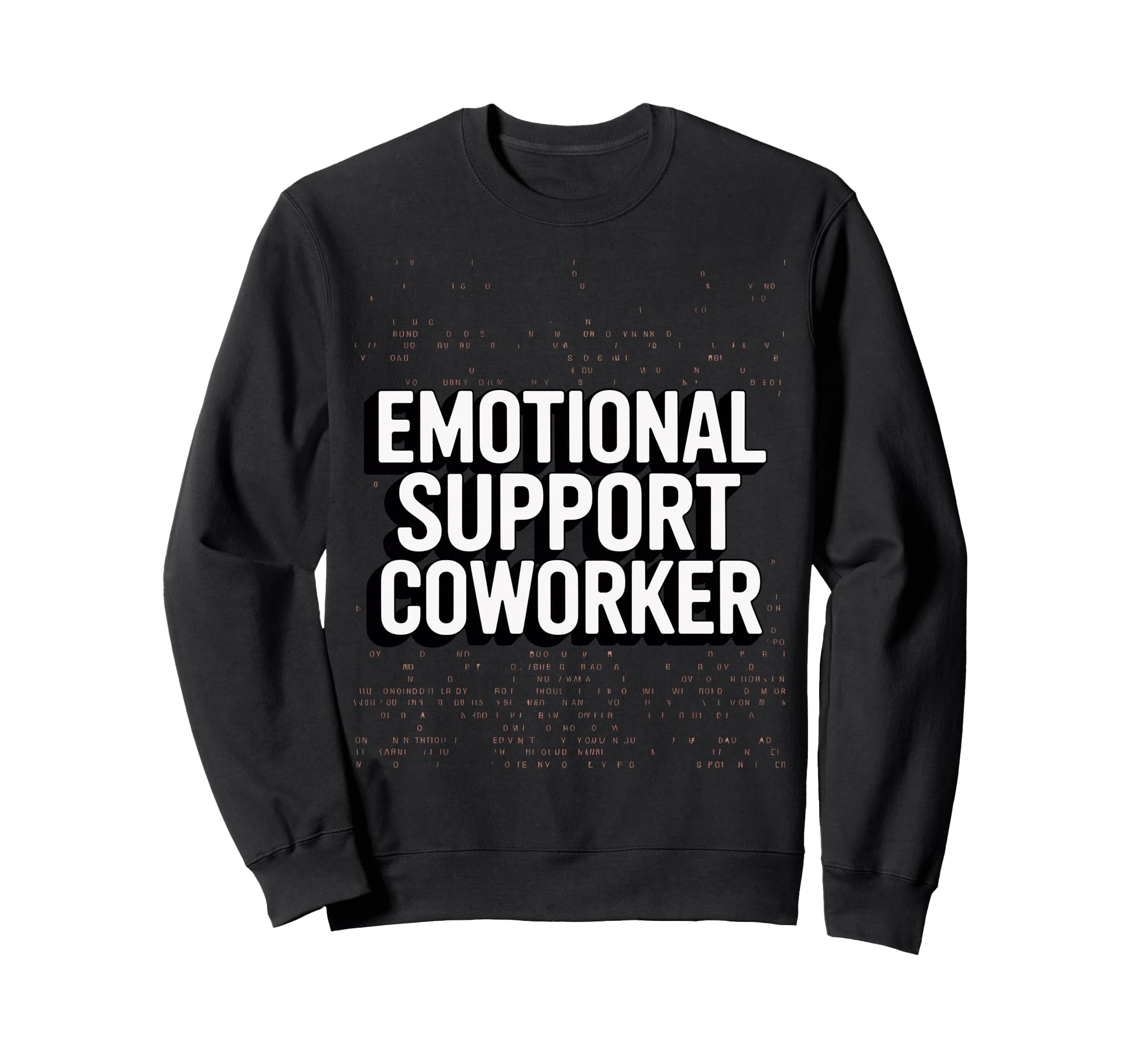 Emotional Support Coworker Do Not T-Shirt - Fun Novelty Design for Adults - T-Shirt, Sweatshirt, Hoodie