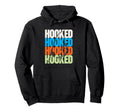 Hooked Fishing Typography Angler Colour Hoodie - Fun Novelty Design Unisex - T-Shirt, Sweatshirt, Hoodie