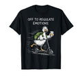 Off To Regulate Emotions Funny Goose T-Shirt - Minimalist Print for Adults - T-Shirt, Sweatshirt, Hoodie