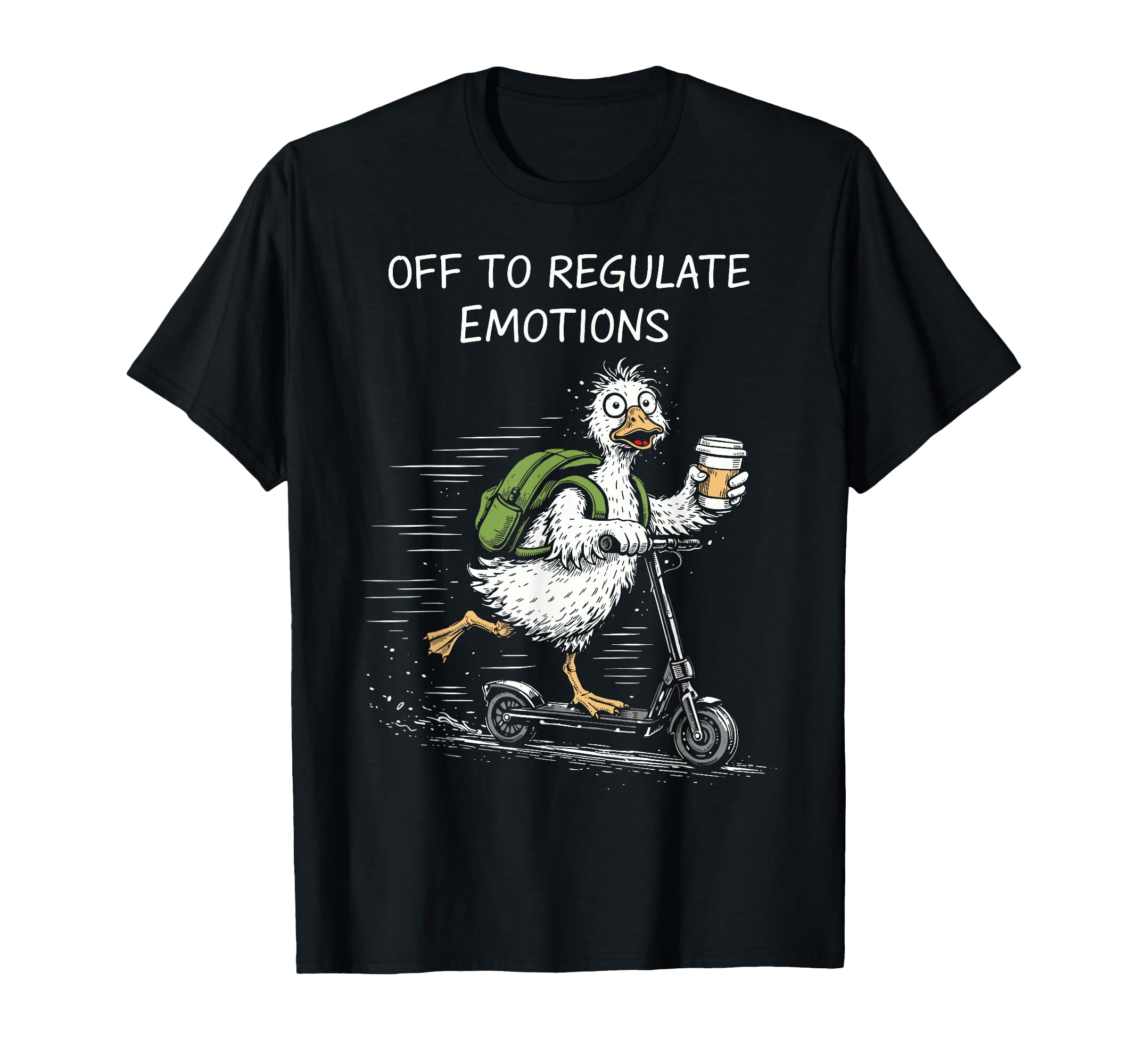 Off To Regulate Emotions Funny Goose T-Shirt - Minimalist Print for Adults - T-Shirt, Sweatshirt, Hoodie