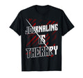 Journaling Is Therapy Mental Wellness T-Shirt - Novelty Apparel Men Women - T-Shirt, Sweatshirt, Hoodie