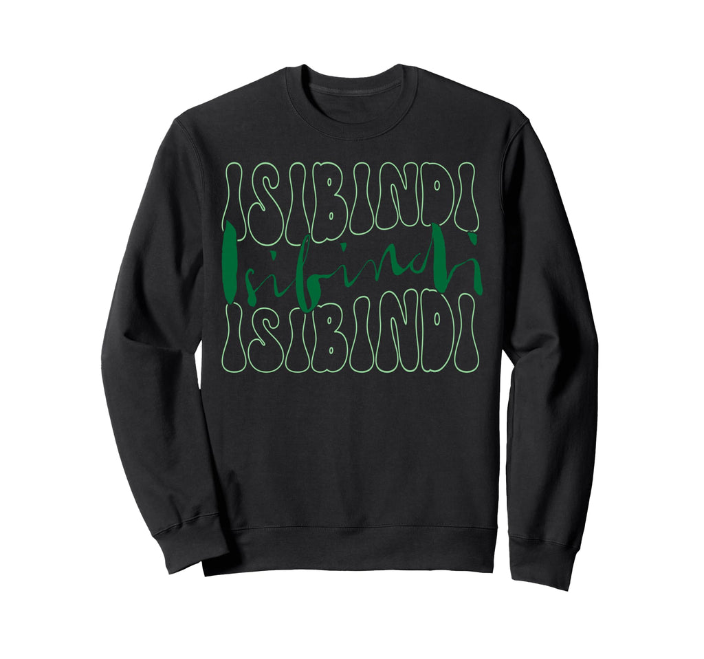 Isibindi Bold Groovy Typography Sweatshirt - Aesthetic Graphic for Adults - T-Shirt, Sweatshirt, Hoodie