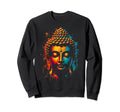 Buddha Buddhist Buddhism Gautama Sweatshirt - Fun Novelty Design Men Women - T-Shirt, Sweatshirt, Hoodie