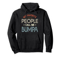 My Favorite People Call Me Bumpa Hoodie - Aesthetic Graphic Men Women - T-Shirt, Sweatshirt, Hoodie