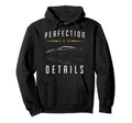 Perfection Is Details Car Detailing Hoodie - Custom Art Print Men Women - T-Shirt, Sweatshirt, Hoodie