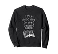 Good To Read Banned Books Grunge Sweatshirt - Minimalist Print Unisex - T-Shirt, Sweatshirt, Hoodie