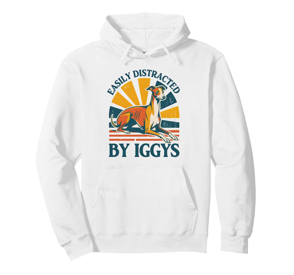 Easily Distracted Iggys Funny Italian Hoodie - Custom Art Print Unisex - T-Shirt, Sweatshirt, Hoodie