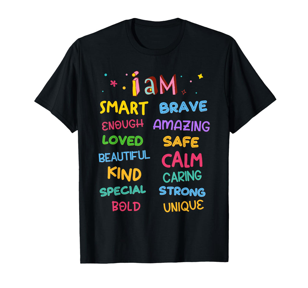 I Am Daily Affirmation Colorful T-Shirt - Fun Novelty Design for Adults - T-Shirt, Sweatshirt, Hoodie