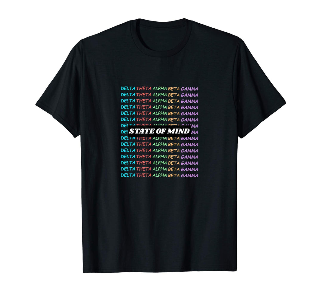 State Mind Mindful Mental Health T-Shirt - Graphic Print Men Women - T-Shirt, Sweatshirt, Hoodie