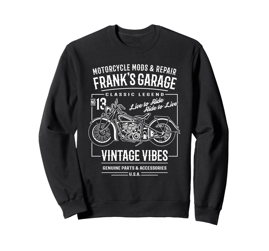 Franks Garage Motorcycle Name Frank Sweatshirt - Unique Graphic Men Women - T-Shirt, Sweatshirt, Hoodie