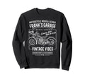 Franks Garage Motorcycle Name Frank Sweatshirt - Unique Graphic Men Women - T-Shirt, Sweatshirt, Hoodie