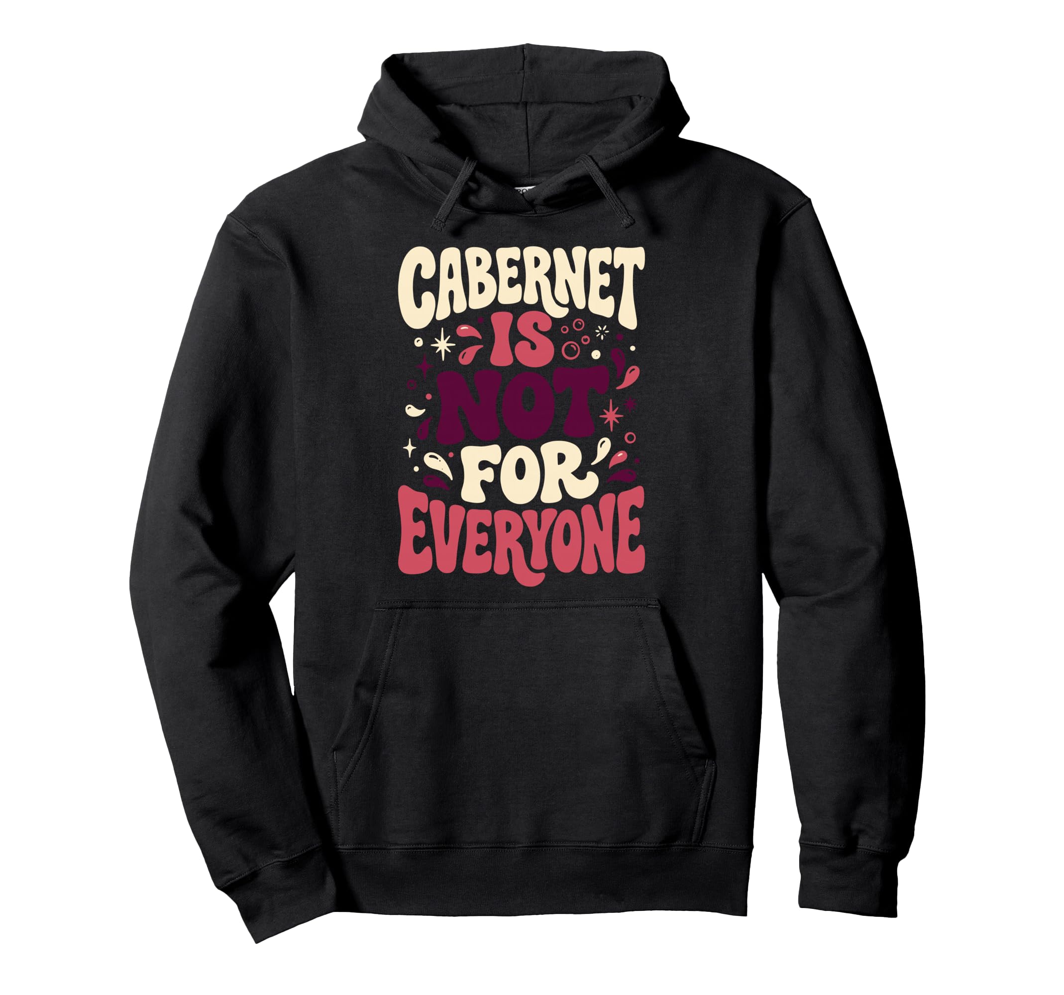 Cabernet Is Not Everyone Matching Hoodie - Minimalist Print for Adults - T-Shirt, Sweatshirt, Hoodie