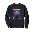 Mindfulness Meditation Original Sweatshirt - Streetwear Style for Adults - T-Shirt, Sweatshirt, Hoodie